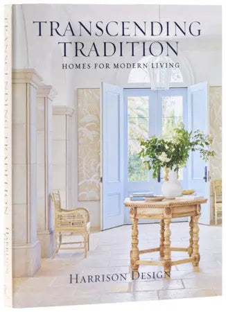 Transcending Tradition: Homes for Modern Living | Transcending Tradition Harrison Design Book Penguin Random House