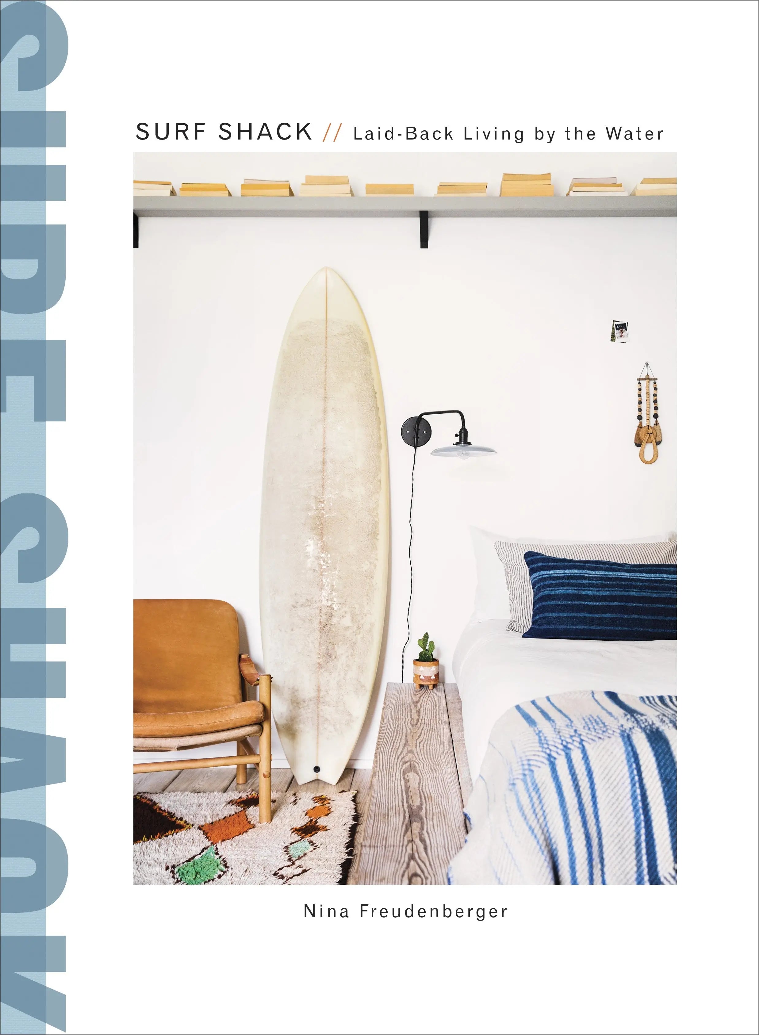 Surf Shack - Coffee Table Book by Nina Freudenberger - Villa Decor & Design
